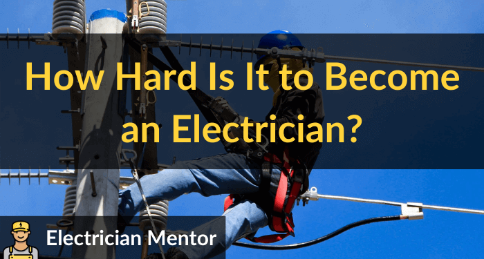 how hard is it to become an electrician